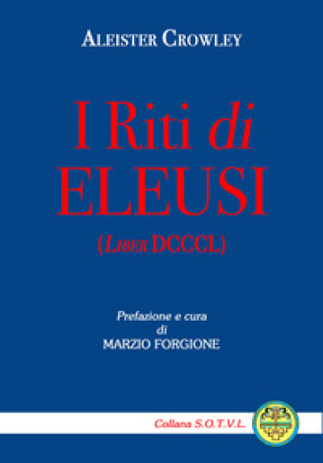 I riti di Eleusi (Liber DCCCL)