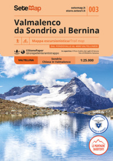 Valmalenco da Sondrio al Bernina scala 1:25.000. Mappa escursionistica della Valmalenco, da Sondrio al Bernina scala 1:25.000