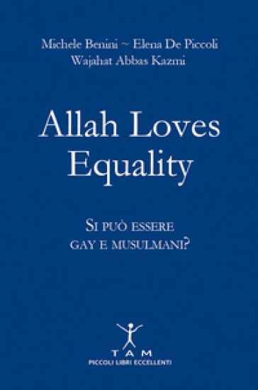 Allah loves equality. Si può essere gay e musulmani?