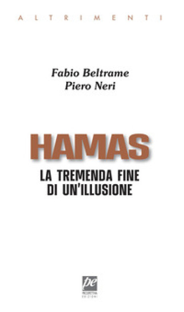 Hamas. La tremenda fine di un'illusione