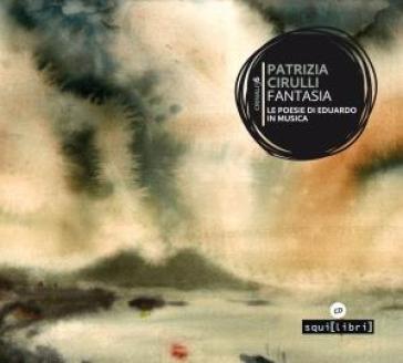 Fantasia le opere di eduardo in musica (