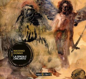 La spada e l' incanto