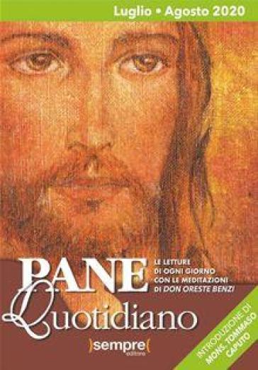 Pane quotidiano. Luglio-Agosto 2020