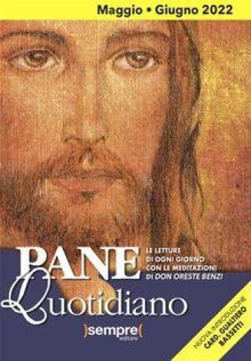 Pane quotidiano. Maggio-Giugno 2022
