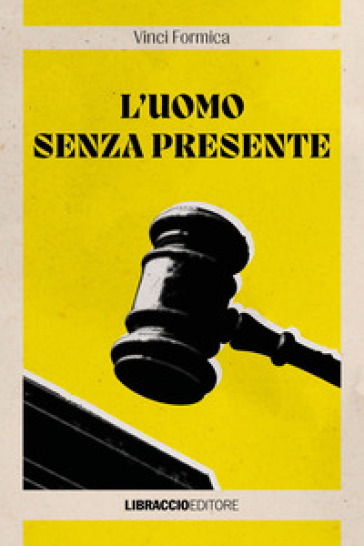 L'uomo senza presente