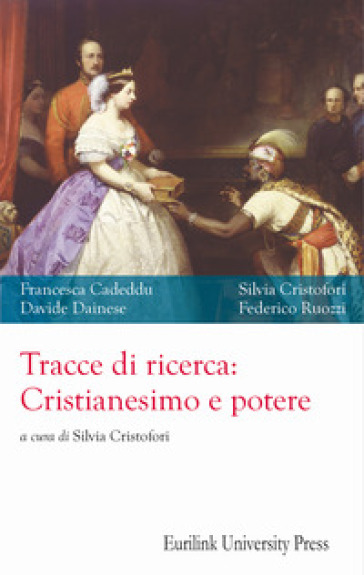 Tracce di ricerca: cristianesimo e potere. Nuova ediz.