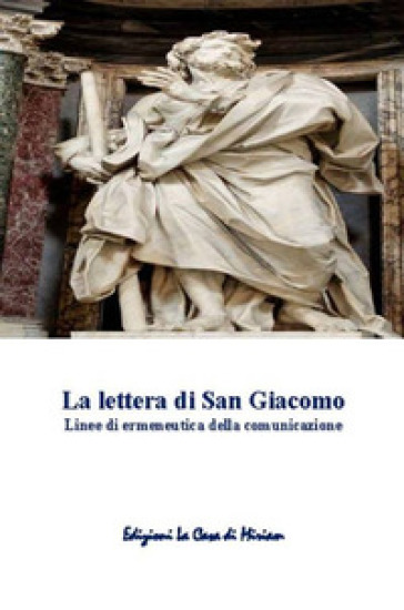 La lettera di San Giacomo. Linee di ermeneutica della comunicazione