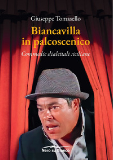 Biancavilla in palcoscenico. Commedie dialettali siciliane
