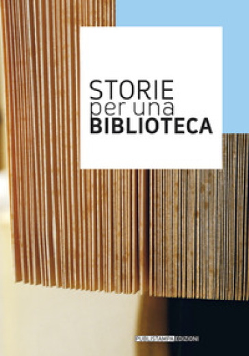 Storie Per Una Biblioteca