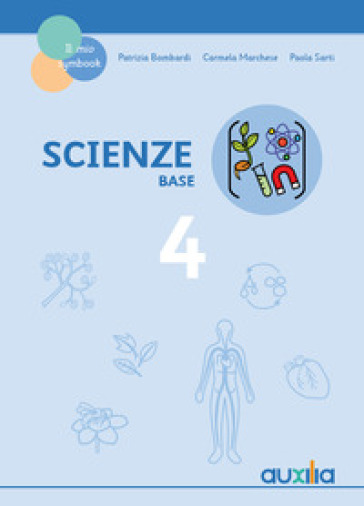 Scienze. Versione base. Symbook. Per la 4ª classe delle Scuole elementari