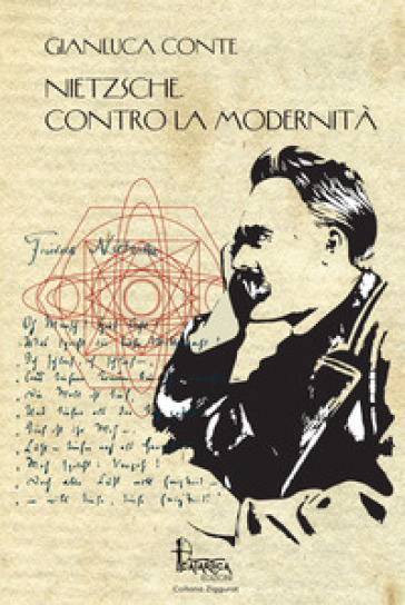 Nietzsche. Contro La Modernità