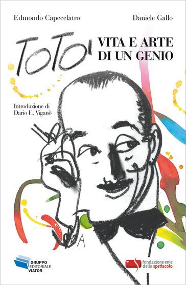 Totò, vita e arte di un genio
