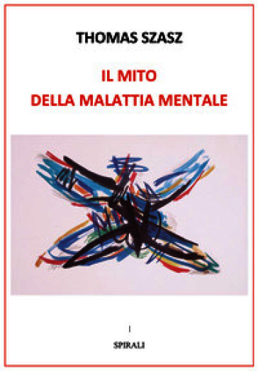 Il mito della malattia mentale