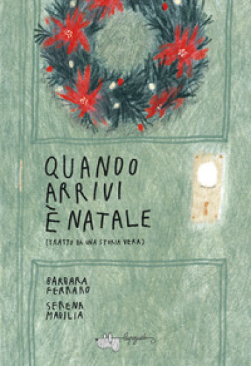 Quando arrivi è Natale