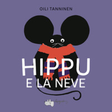 Hippu e la neve. Ediz. a colori