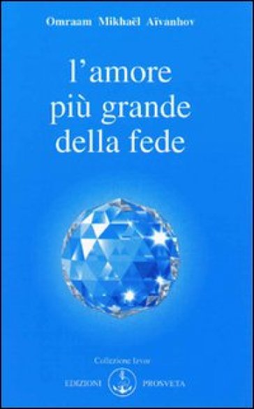 L'amore è più grande della fede