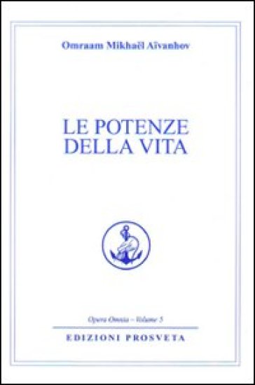 Le potenze della vita