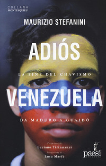 AdióS Venezuela. La Fine Del Chavismo Da Maduro A Guaidò
