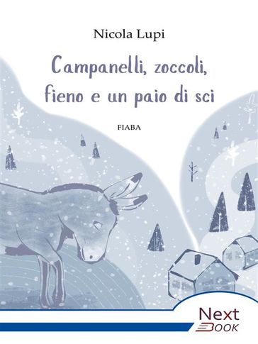 Campanelli, zoccoli, fieno e un paio di sci