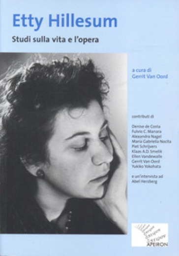 Etty Hillesum. Studi sulla vita e l'opera