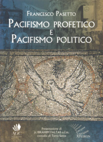 Pacifismo profetico e pacifismo politico. Note per una teologia cristiana della pace
