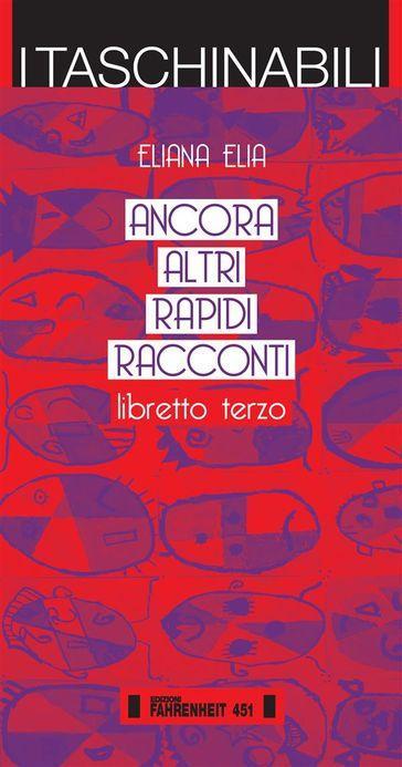Altri rapidi racconti. Libretto secondo