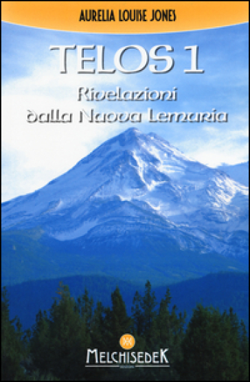 Telos. Vol. 1: Rivelazioni della Nuova Lemuria
