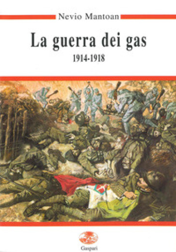 La guerra dei gas (1914-1918)