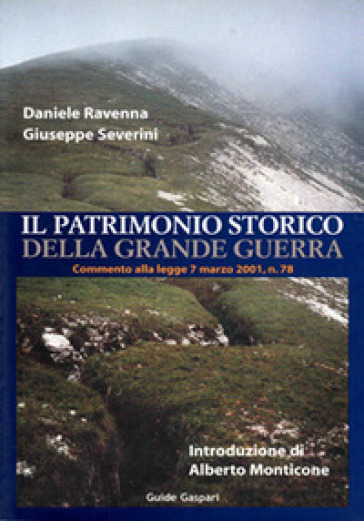 Il patrimonio della grande guerra. Commento alla legge 7 marzo 2001 n. 78