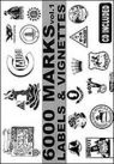 Six thousand Marks. Labels &amp; Vignettes. With CD-ROM. Vol. 1