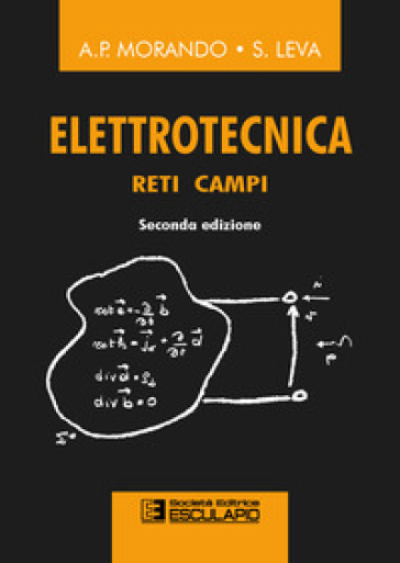 Elettrotecnica. Reti, campi