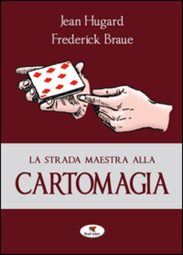 La strada maestra alla cartomagia-0
