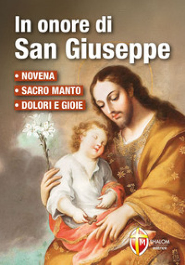 In onore di San Giuseppe. Novena, Sacro manto, dolori e gioie