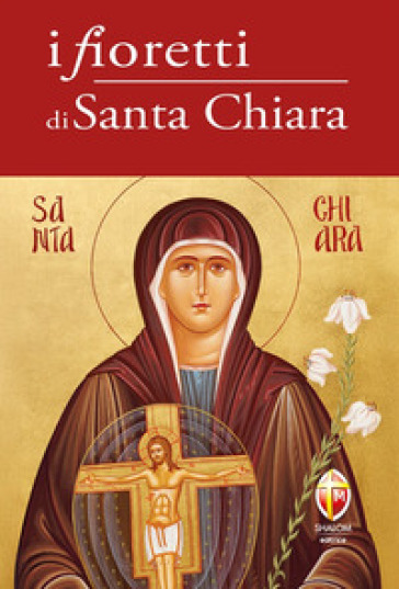 I fioretti di Santa Chiara