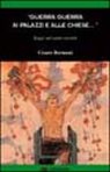 «Guerra guerra ai palazzi e alle chiese...» Saggi sul canto sociale