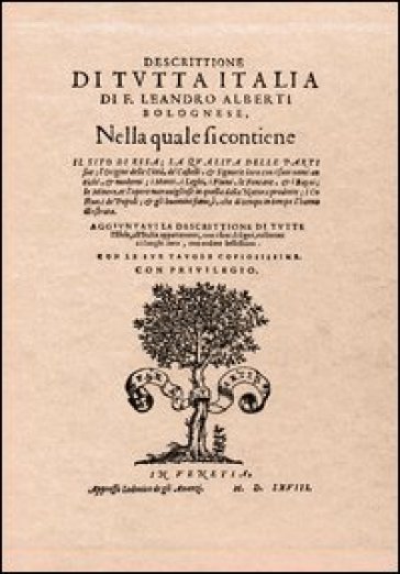 Descrittione Di Tutta Italia. Aggiuntavi La Descrittione Di Tutte L'isole, All'italia Appartenenti