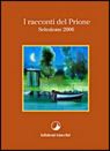 I racconti del Prione. Selezione 2006