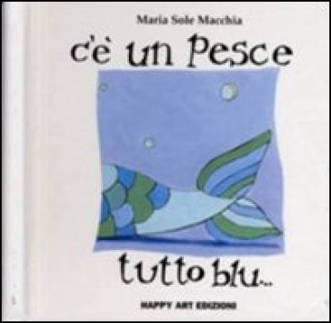 C'è Un Pesce Tutto Blu