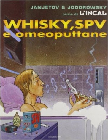 Whisky, SPV e omeoputtane. Prima de L'Incal. Vol. 5