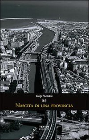 Nascita Di Una Provincia. Politica E Amministrazione In Abruzzo (1920-1927)