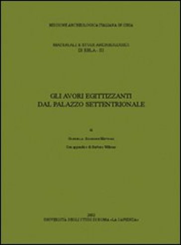 Gli avori egittizzanti dal palazzo settentrionale