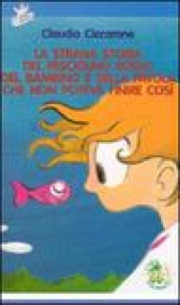 La Strana Storia Del Pesciolino Rosso, Del Bambino E Della Favola Che Non Poteva Finire Così-image