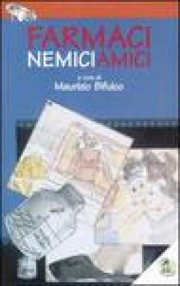 Farmaci Nemici Amici