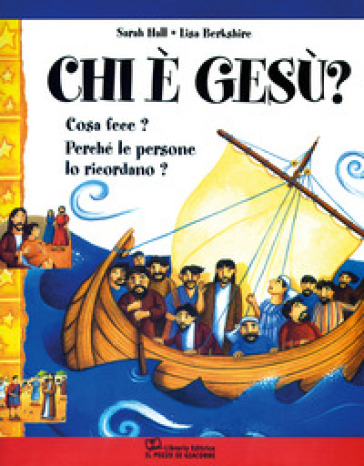 Chi è Gesù? Cosa fece? Perché le persone lo ricordano?-0