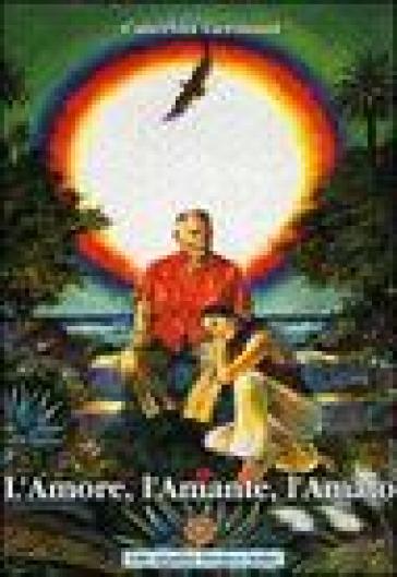 L'amore, L'amato, L'amante