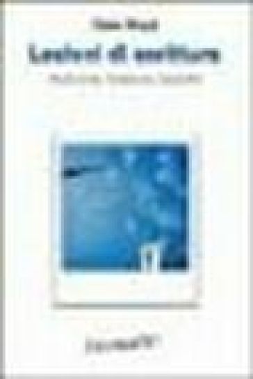 Lezioni di scrittura. Invenzione, imitazione, racconto