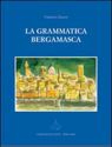 La grammatica bergamasca