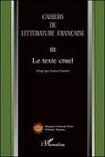 Cahiers de littérature française. Vol. 3: Le texte cruel
