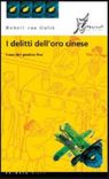 I delitti dell'oro cinese. I casi del giudice Dee-0