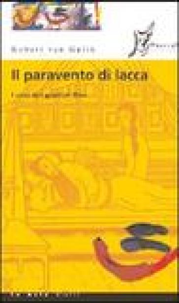Il paravento di lacca. I casi del giudice Dee